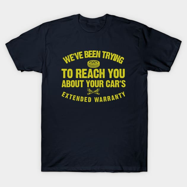 Extended Warranty T-Shirt by PopCultureShirts